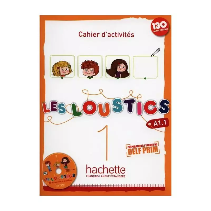 LES LOUSTICS A1.1 CAHIER DACTIVITES + CD Hugues Denisot - Hachette Livre