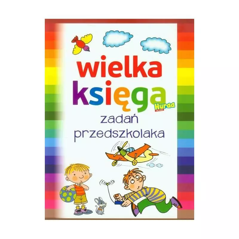 WIELKA KSIĘGA ZADAŃ PRZEDSZKOLAKA - Olesiejuk