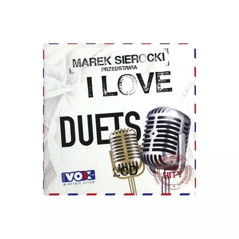 MAREK SIEROCKI PRZEDSTAWIA I LOVE DUETS CD - Sony Music Entertainment