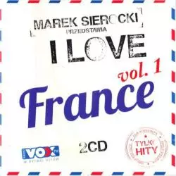 MAREK SIEROCKI PRZEDSTAWIA I LOVE FRANCE VOL 1 CD - Sony Music Entertainment