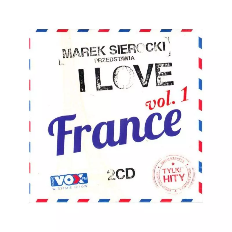 MAREK SIEROCKI PRZEDSTAWIA I LOVE FRANCE VOL 1 CD - Sony Music Entertainment