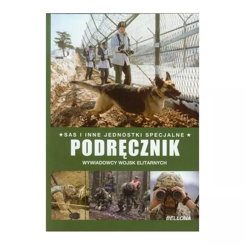 PODRĘCZNIK WYWIADOWCY WOJSK ELITARNYCH Alexander Stilwell - Bellona