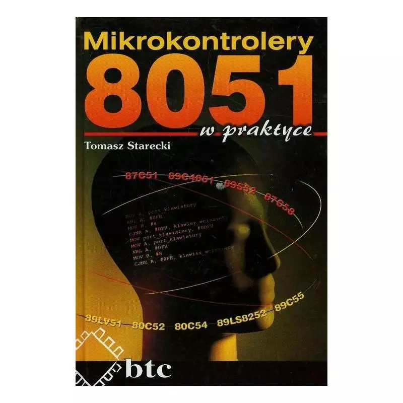 MIKROKONTROLERY 8051 W PRAKTYCE Tomasz Starecki - BTC