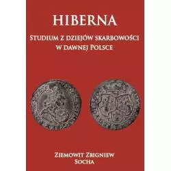 HIBERNA STUDIUM Z DZIEJÓW SKARBOWOŚCI W DAWNEJ POLSCE Ziemowit Zbigniew Socha - Napoleon V