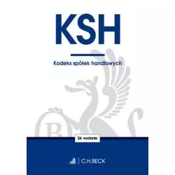 KODEKS SPÓŁEK HANDLOWYCH - C.H. Beck