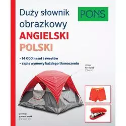 DUŻY SŁOWNIK OBRAZKOWY ANGIELSKI POLSKI - Pons