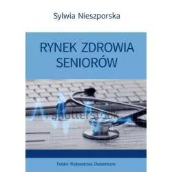 RYNEK ZDROWIA SENIORÓW Sylwia Nieszporska - PWE