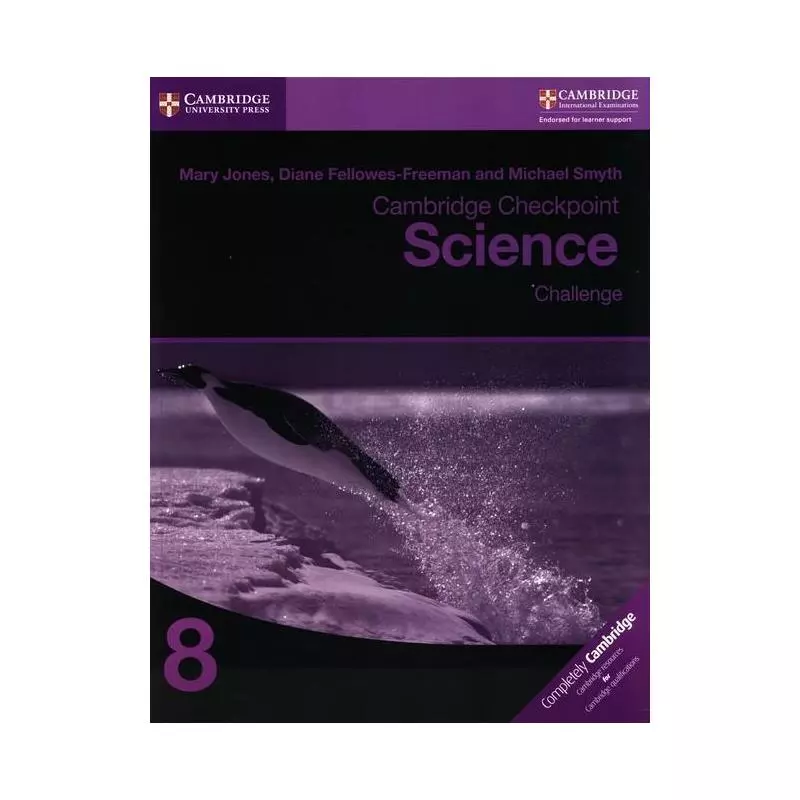 CAMBRIDGE CHECKPOINT SCIENCE CHALLENGE WORKBOOK 8 Mary Jones - Cambridge University Press