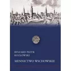 MENNICTWO WSCHOWSKIE Ryszard Piotr Kozłowski - Wydawnictwa Uniwersytetu Warszawskiego