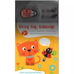 GDZIE SIĘ PODZIAŁ KOTEK? UCZĘ SIĘ, BAWIĄC PYTANIA I ODPOWIEDZI Z BIEDRONKĄ 3+ II GATUNEK - Yoyo Books