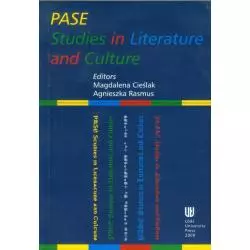 PASE STUDIES IN LITERATURE AND CULTURE Magdalena Cieślak, Agnieszka Rasmus - Wydawnictwo Uniwersytetu Łódzkiego