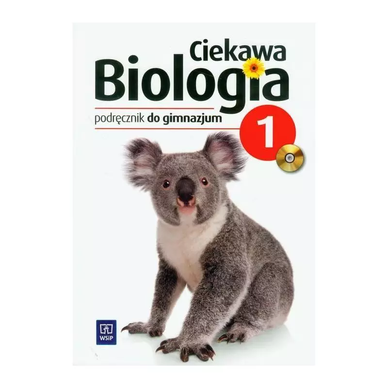 CIEKAWA BIOLOGIA 1 PODRĘCZNIK + CD Ewa Kłos, Wawrzyniec Kofta, Mariola Kukier-Wyrwicka - WSiP