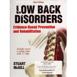 LOW BACK DISORDERS EVIDENCE-BASED PREVENTION AND RAHABILITATION Stuart McGill - Human Kinetics