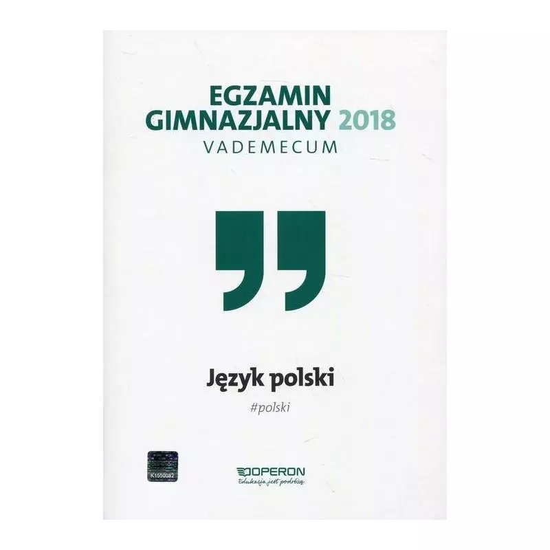 JĘZYK POLSKI EGZAMIN GIMNAZJALNY VADEMECUM Jolanta Pol - Operon