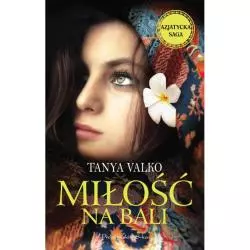 MIŁOŚĆ NA BALI Tanya Valko - Prószyński