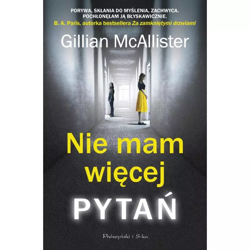 NIE MAM WIĘCEJ PYTAŃ Gillian Mcallister - Prószyński