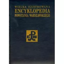 WIELKA ILUSTROWANA ENCYKLOPEDIA POWSTANIA WARSZAWSKIEGO 4 - Bellona