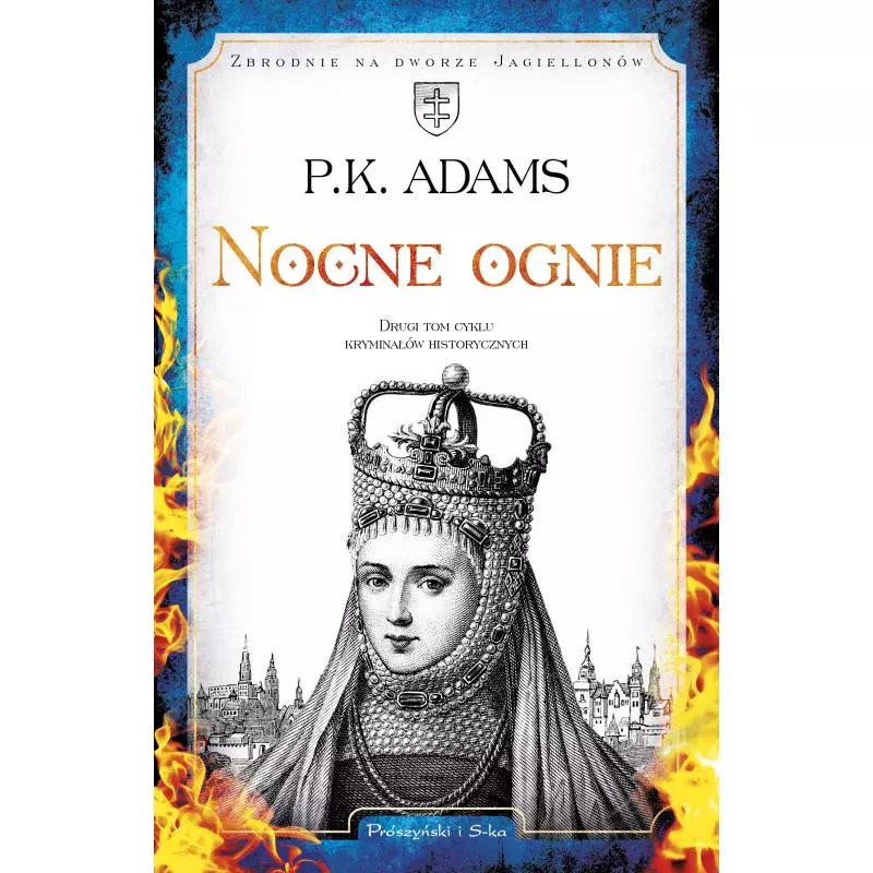 NOCNE OGNIE P. K. Adams - Prószyński