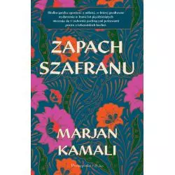 ZAPACH SZAFRANU Marjan Kamali - Prószyński