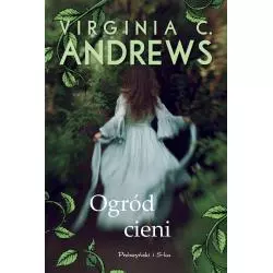 OGRÓD CIENI Virginia C. Andrews - Prószyński