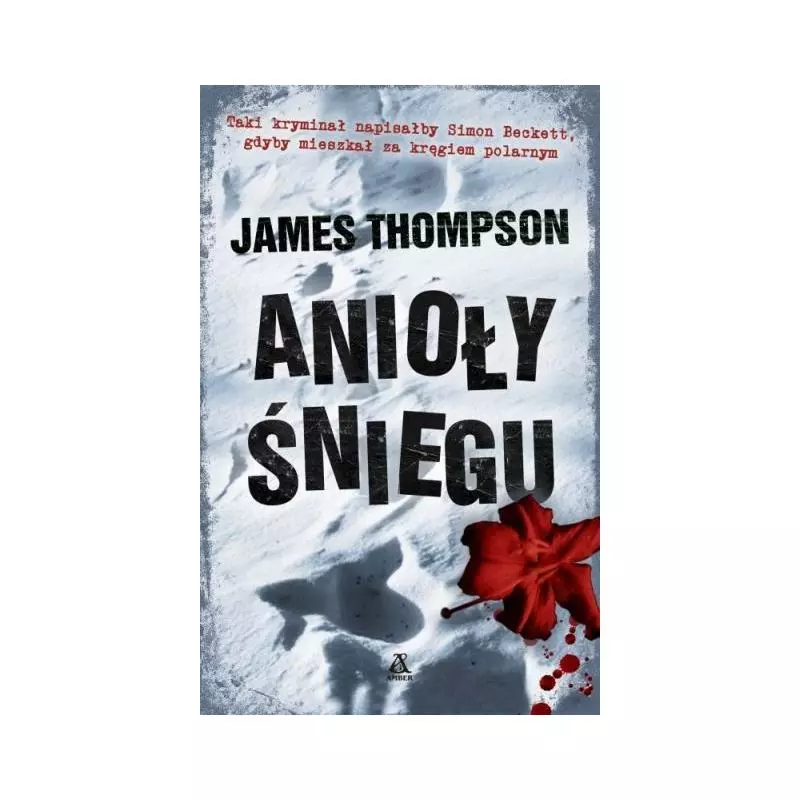 ANIOŁY ŚNIEGU James Thompson - Amber ANIOŁY ŚNIEGU James Thompson - Amber