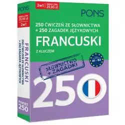 250 ĆWICZEŃ ZE SŁOWNICTWA I 250 ZAGADEK Z JĘZYKA FRANCUSKIEGO Z KLUCZEM NA POZIOMIE A1-B2 - Pons