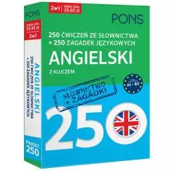 250 ĆWICZEŃ ZE SŁOWNICTWA I 250 ZAGADEK Z JĘZYKA ANGIELSKIEGO Z KLUCZEM NA POZIOMIE A1-B2 - Pons