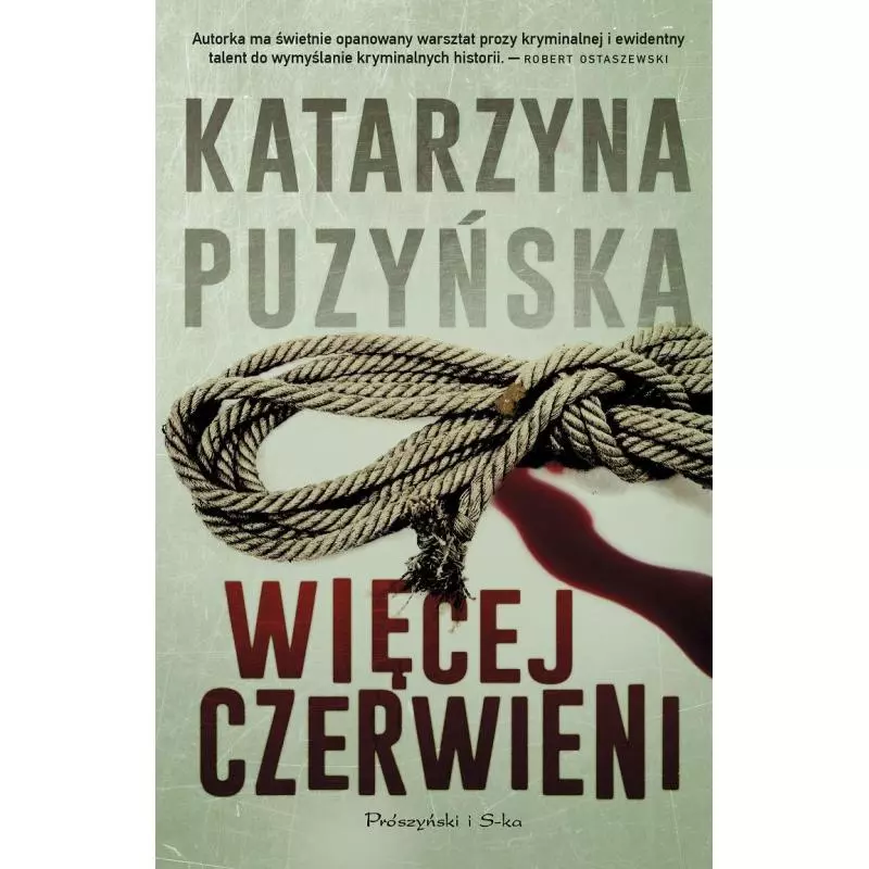 WIĘCEJ CZERWIENI Katarzyna Puzyńska - Prószyński