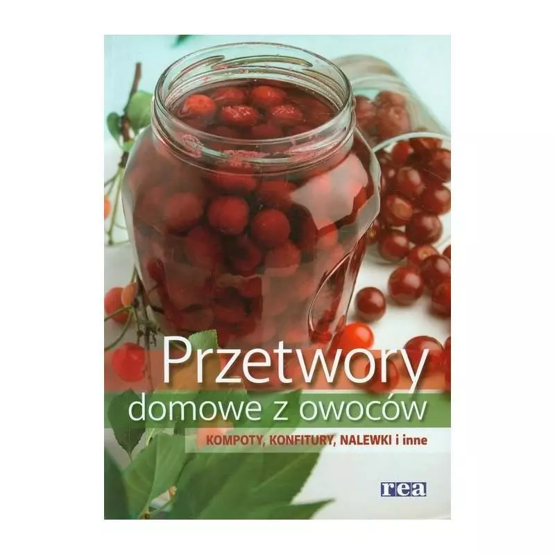 PRZETWORY DOMOWE Z OWOCÓW - Egmont