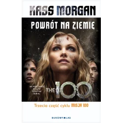 POWRÓT NA ZIEMIĘ MISJA 100 Kass Morgan - Bukowy las