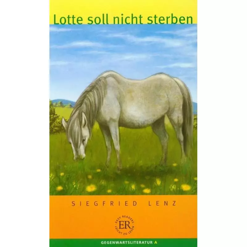 LOTTE SOLL NICHT STERBEN Siegfried Lenz - LektorKlett