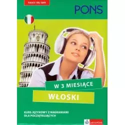 WŁOSKI W 3 MIESIĄCE KURS JĘZYKOWY Z NAGRANIAMI DLA POCZĄTKUJĄCYCH Hanna Flieger - Pons