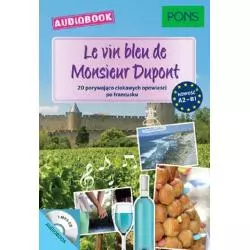 LE VIN BLEU DE MONSIEUR DUPONT A2-B1 - Pons