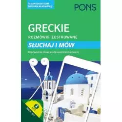 GRECKIE ROZMÓWKI ILUSTROWANE SŁUCHAJ I MÓW - Pons