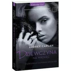 DZIEWCZYNA NA MIESIĄC PAŹDZIERNIK LISOPAD GRUDZIEŃ Audrey Carlan - Edipresse Polska