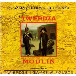 TWIERDZA MODLIN Ryszard Henryk Bochenek - Bellona