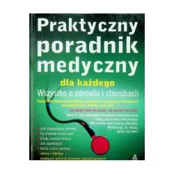 PRAKTYCZNY PORADNIK MEDYCZNY DLA KAŻDEGO - Amber