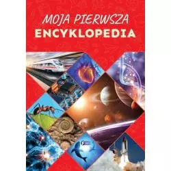 MOJA PIERWSZA ENCYKLOPEDIA - Fenix