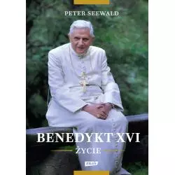 BENEDYKT XVI ŻYCIE Peter Seewald - Znak