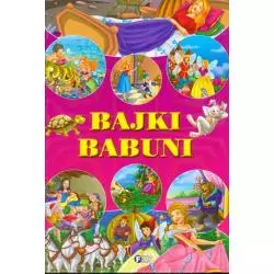 BAJKI BABUNI ZBIÓR BAŚNI I BAJEK - Fenix