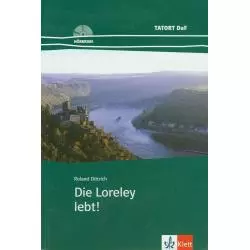 DIE LORELEY LEBT! + CD Roland Dittrich - LektorKlett
