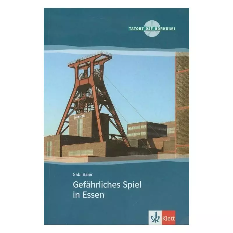 GEFAHRLICHES SPIEL IN ESSEN Gabi Baier - LektorKlett