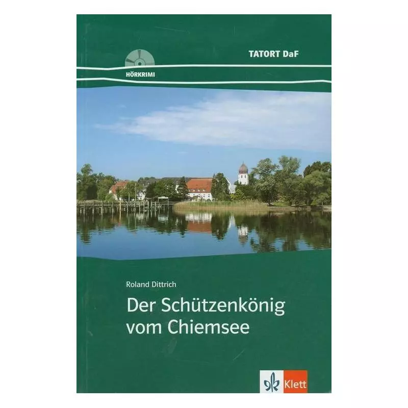 DER SCHUTZENKONIG VOM CHIEMSEE + CD Roland Dittrich - LektorKlett