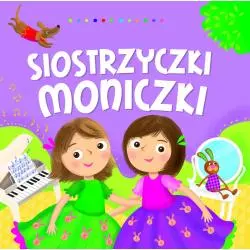 SIOSTRZYCZKI MONICZKI Dorota Gellner - Olesiejuk