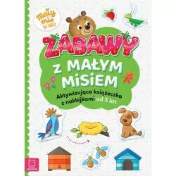 ZABAWY Z MAŁYM MISIEM Agnieszka Bator 3+ - Aksjomat