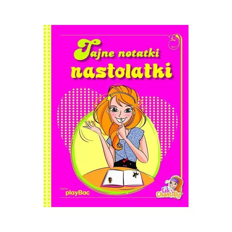 LILY CHANTILLY TAJNE NOTATKI NASTOLATKI - Olesiejuk