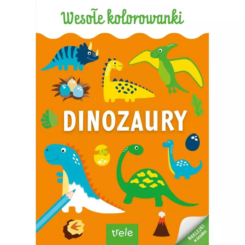 WESOŁE KOLOROWANKI DINOZAURY - Trele