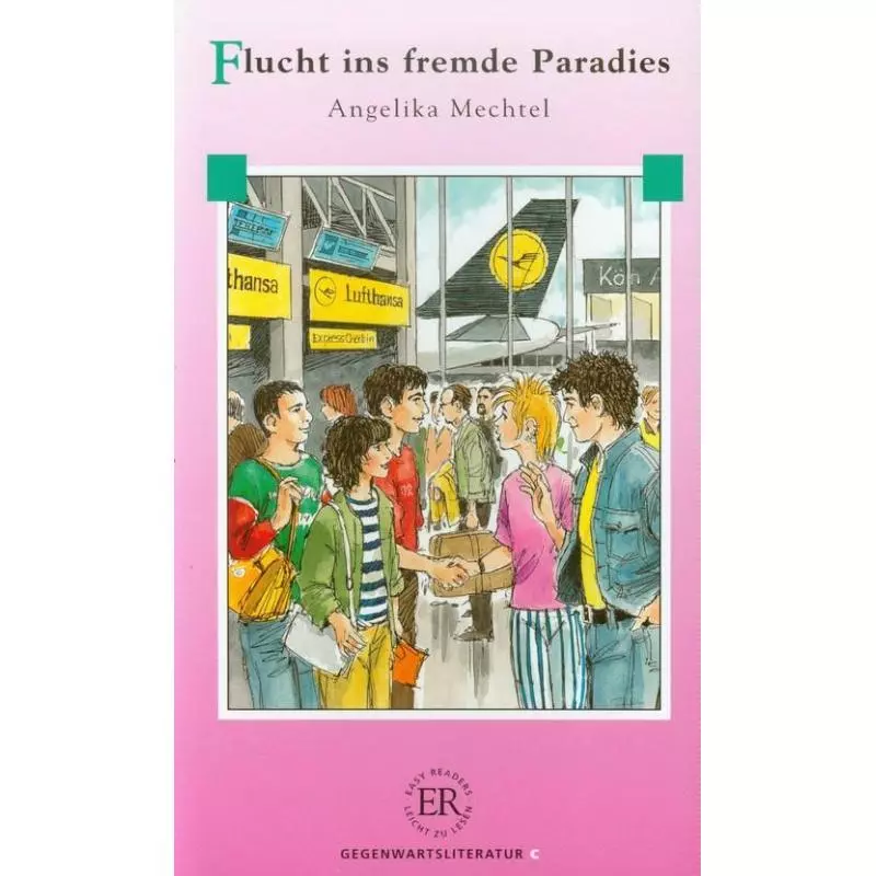 FLUCHT INS FREMDE PARADIES Angelika Mechtel - LektorKlett