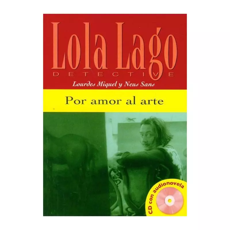POR AMOR AL ARTE LOLA LAGO DETECTIVE + CD Miguel Lourdes, Sans Neus - Difusion