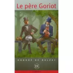 LE PERE GORIOT Honore de Balzac - LektorKlett